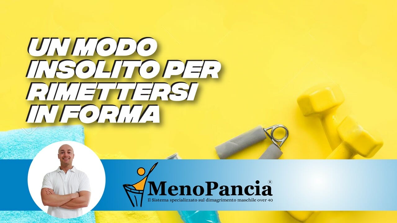 Un Modo Insolito - ma Efficace - per Rimettersi in Forma dopo i 40 anni